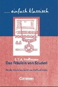 

Einfach klassisch. Das Fraulein von Scuderi