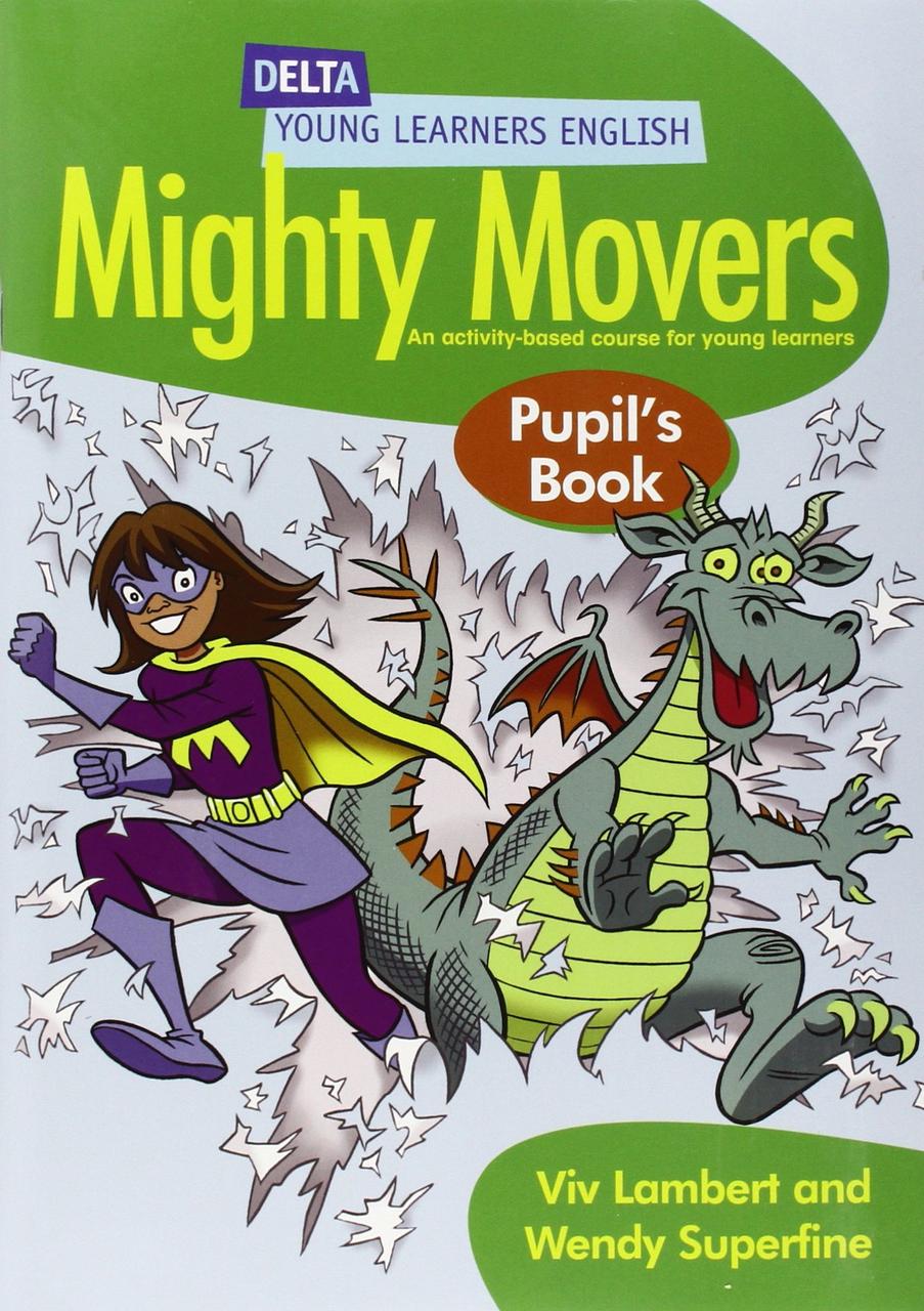 

DYL English: Mighty Movers Pupil Book