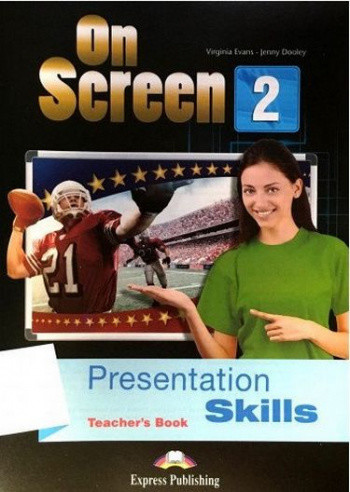 

On Screen 2: Presentation Skills Teacher`s Book