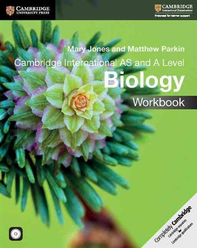 

Cambridge International AS and A Level. Biology. Workbook (+ CD-ROM)