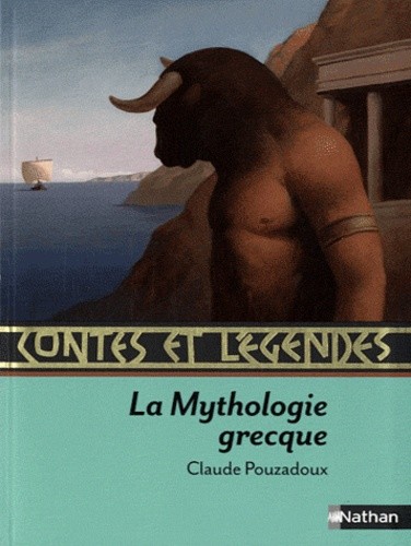 

Contes et legendes. La Mythologie grecque