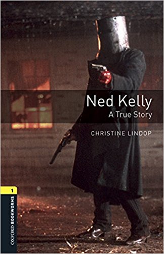 

Oxford Bookworms Library. Level 1: Ned Kelly with MP3 download