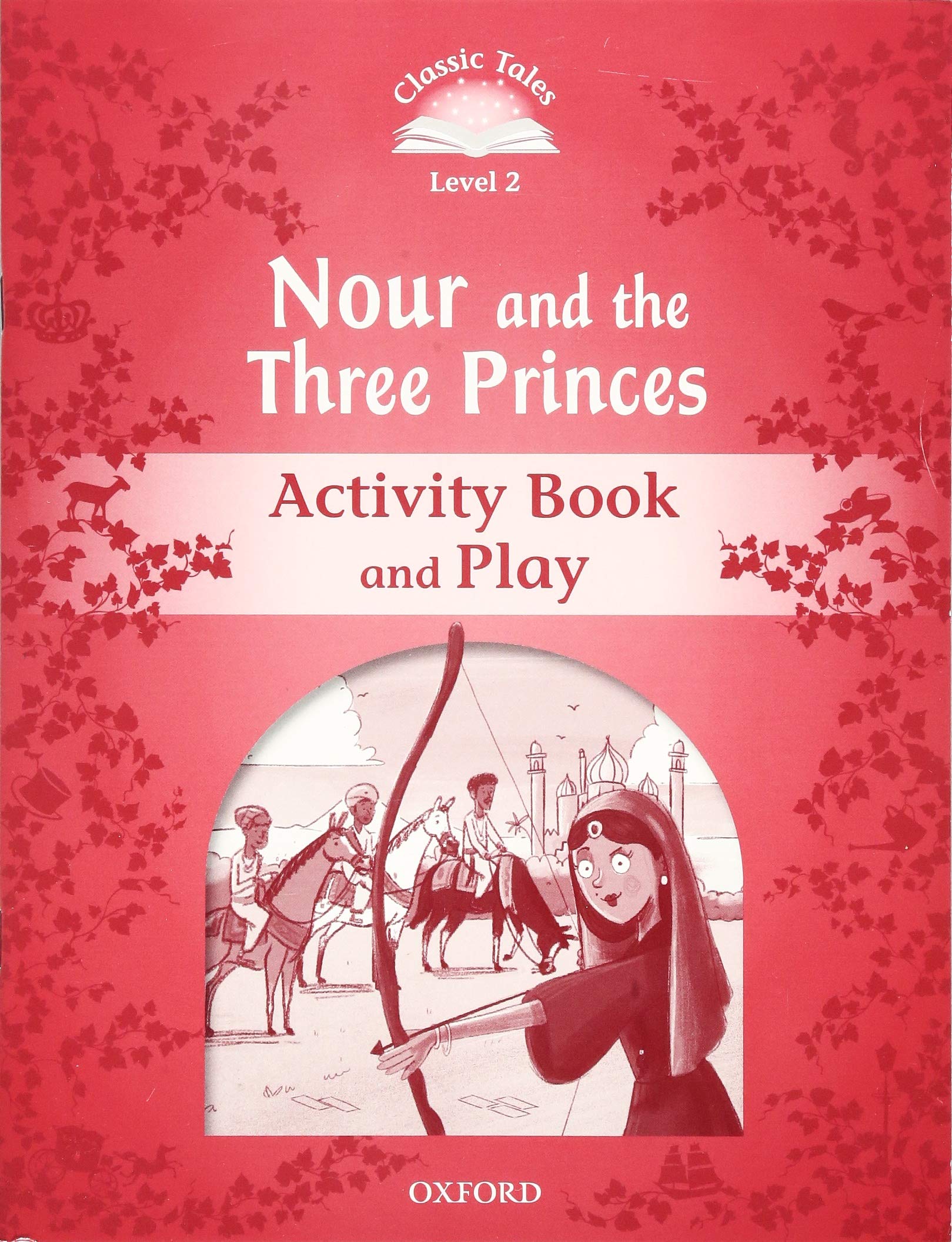 

Nour and the Three Princes. Activity Book and Play