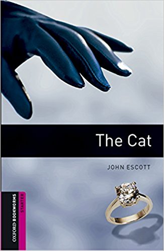 

Oxford Bookworms Library. Starter Level. The Cat with MP3 download