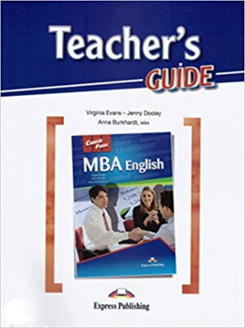 

Career Paths: MBA. Teacher`s Guide