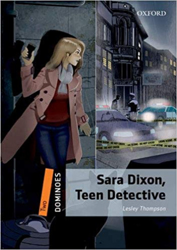 

Dominoes 2: Sara Dixon, Teen Detective with Audio Download (access card inside)