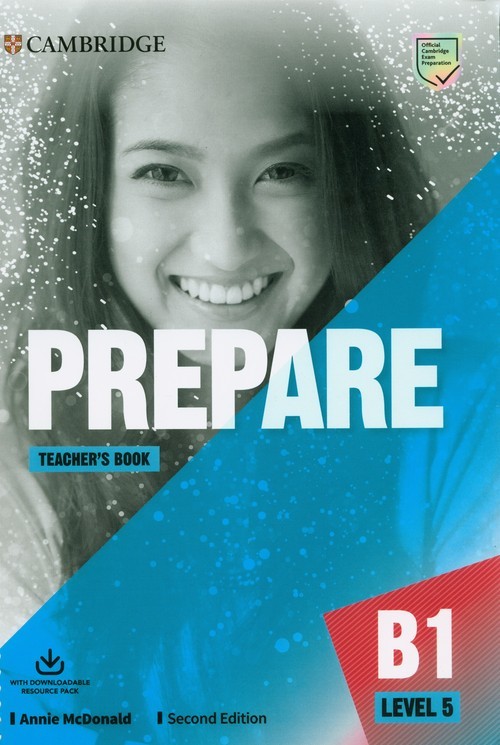 

Prepare. Level 5. Teacher`s Book with Downloadable Resource Pack (Class Audio, Video and Teacher`s Photocopiable Worksheets)