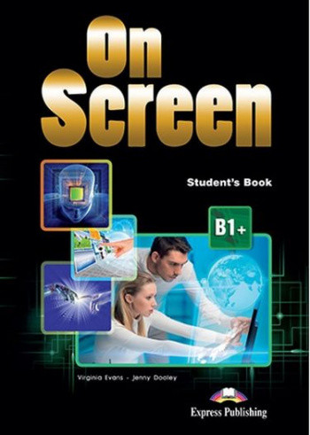 

On Screen B1+. Student`s Book with Writing Book
