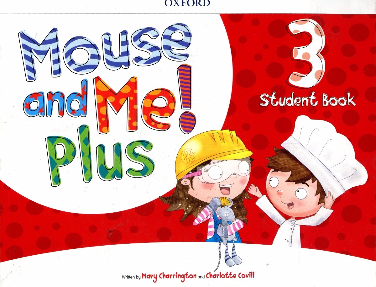 

Mouse and Me! Plus: Level 3: Student Book Pack