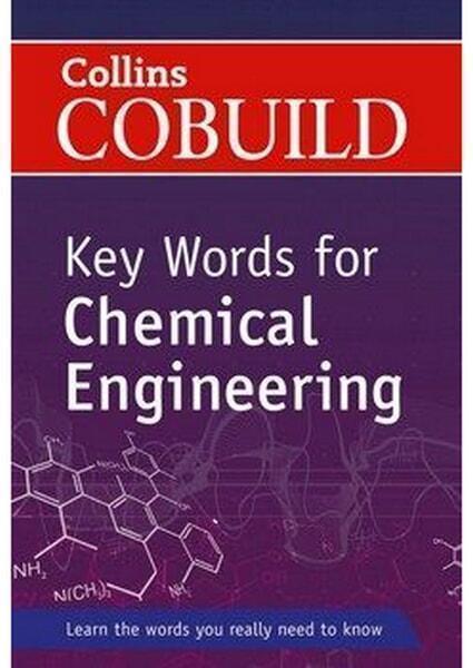 

Collins Cobuild Key Words for Chemical Engineering 54484