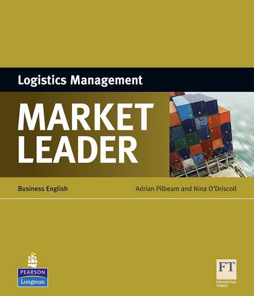 

Market Leader , Logistics Management / Пособие по логистике английского языка