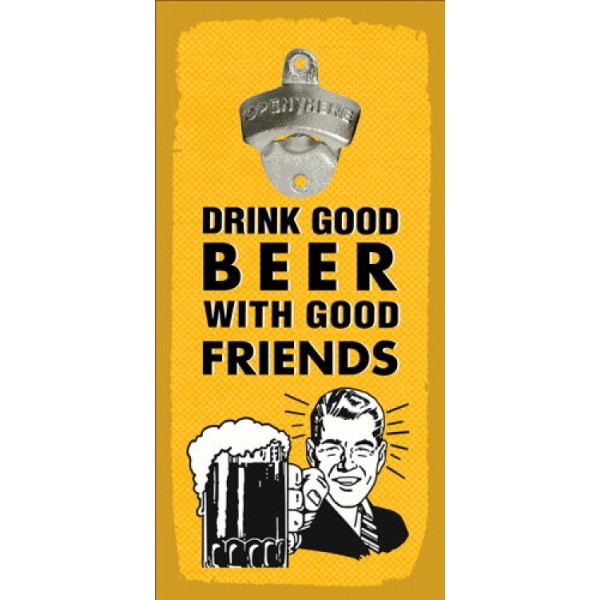

Открывалка Beer бутылок на стену Drink good with good friends