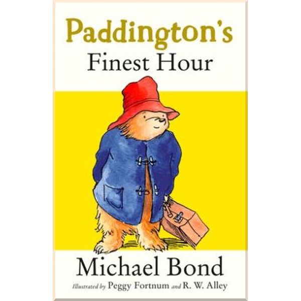 

HarperCollins Children’s Books Paddington's Finest Hour. Peggy Fortnum, Michael Bond. ISBN:9780008226206