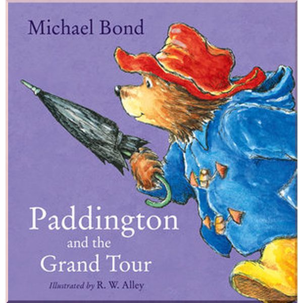 

HarperCollins Children’s Books Paddington and the Grand Tour. Michael Bond. ISBN:9780007368693
