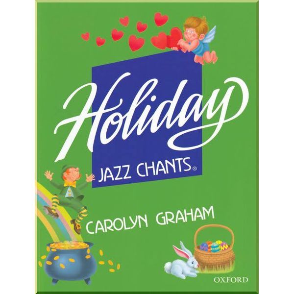 

Oxford University Press Holiday Jazz Chants. Carolyn Graham. ISBN:9780194349277