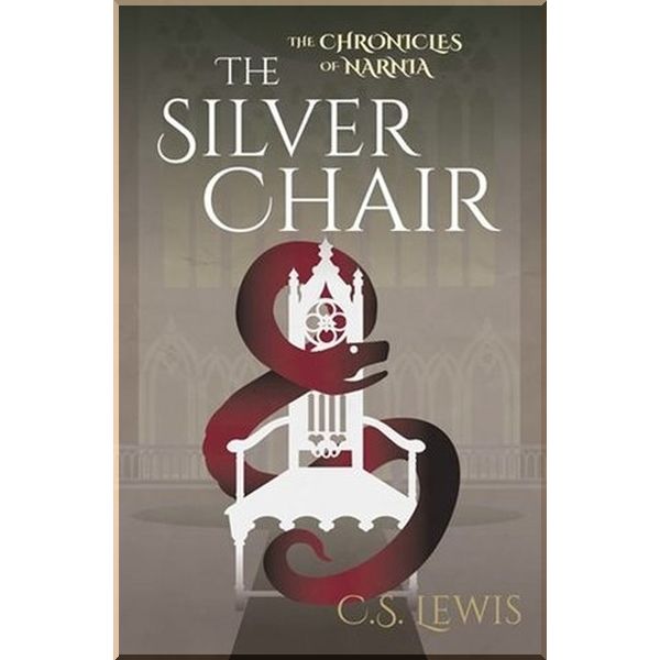 

Arcturus The Silver Chair (Book 6). C. S. Lewis. ISBN:9781784284367