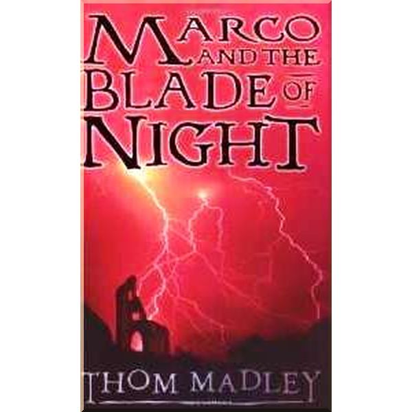 

Usborne Marco and the Blade of Night. Thom Madley. ISBN:9780746076989