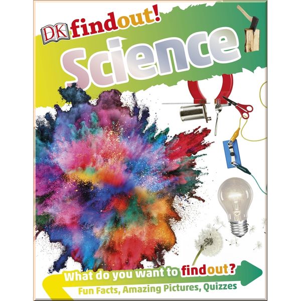

DK DKfindout! Science. Emily Grossman. ISBN:9780241225196