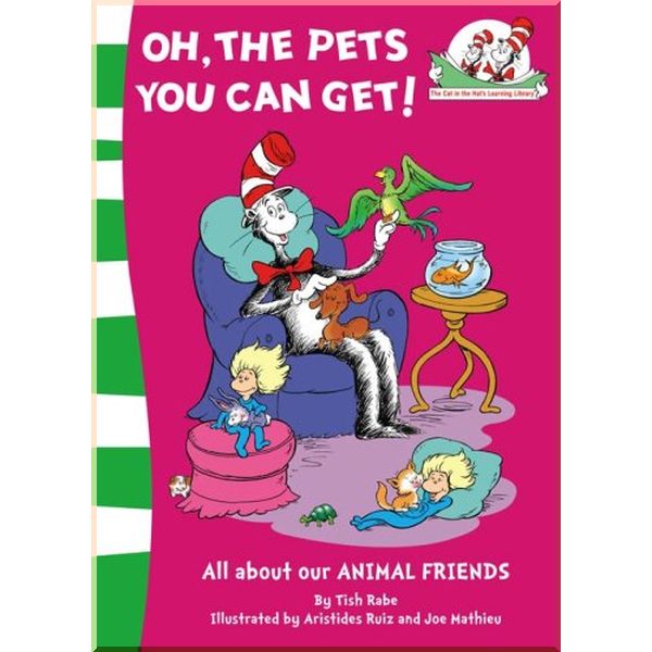 

HarperCollins Children’s Books Oh, The Pets You Can Get!. Tish Rabe. ISBN:9780007284832