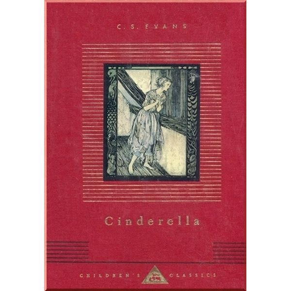 

Everyman’s Library Cinderella. C. S. Evans. ISBN:9781857159141