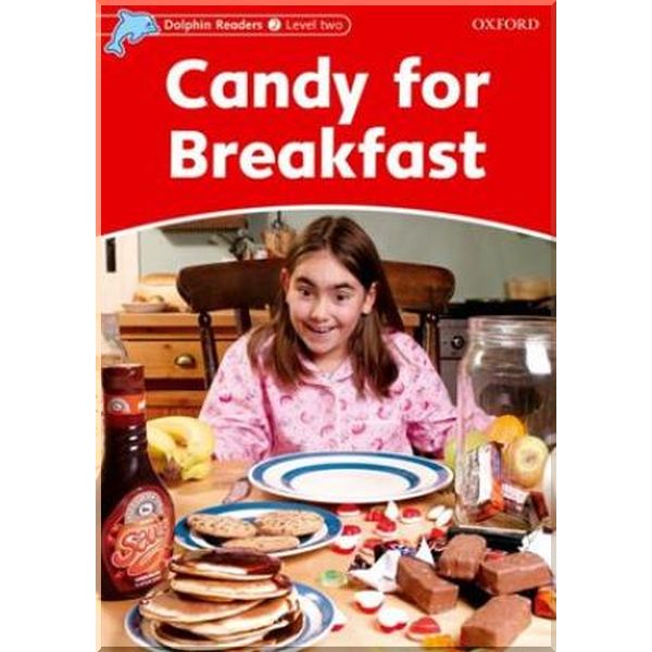 

Oxford University Press Candy for Breakfast. Rebecca Brooke. ISBN:9780194400961