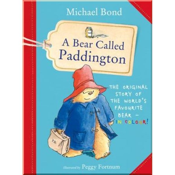 

HarperCollins Children’s Books A Bear Called Paddington. Peggy Fortnum, Michael Bond. ISBN:9780008192242