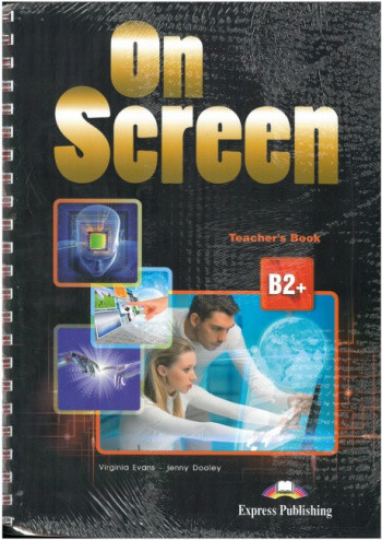 

On Screen B2+: Teacher`s Book with Writing Book
