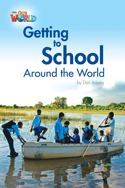 

Getting to School Around the World Reader