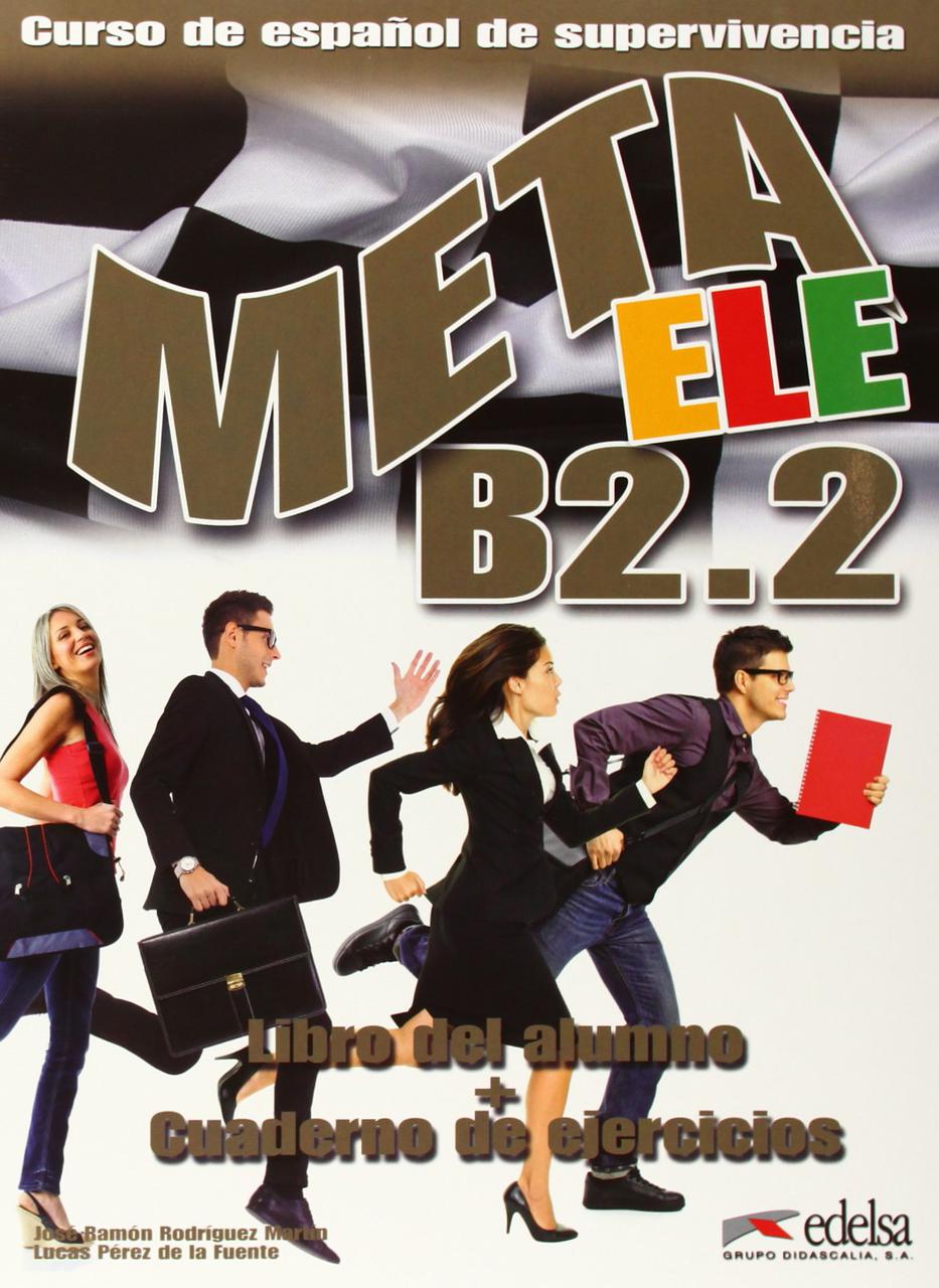 

Meta Ele: Libro Del Alumno + Cuaderno De Ejercicios B2.2