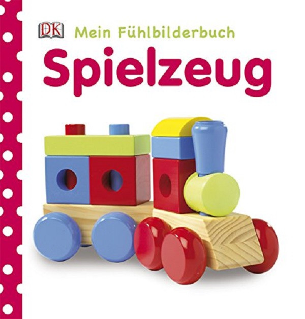 

Mein Fuhlbilderbuch: Spielzeug