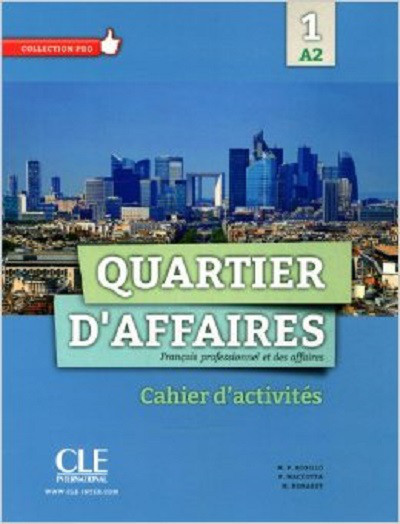 

Quartier d'affaires: Cahier d'exercices 1 (French Edition)
