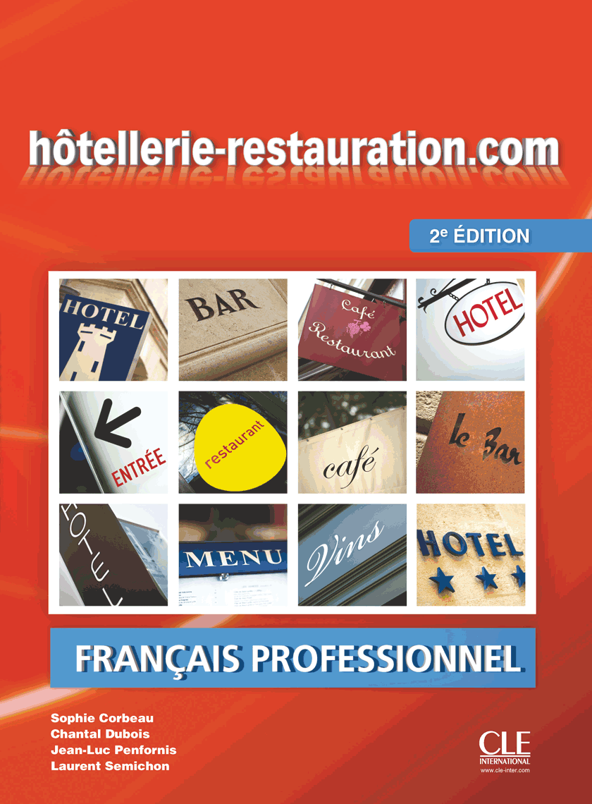 

Hotellerie-Restauration.Com. 2eme Edition: Livre De L'Eleve (+DVD)