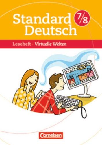 

Standard Deutsch 7/8 Virtuelle Welten