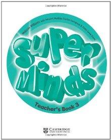 

Super Minds. Level 3. Teacher's Book