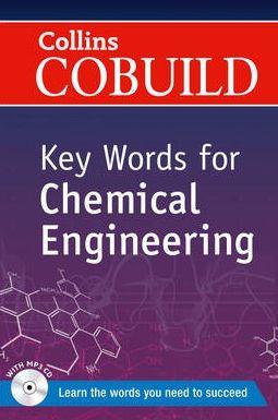 

Collins Cobuild Key Words for Chemical Engineering
