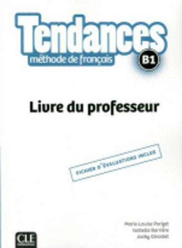 

Tendances B1 Livre du Professeur
