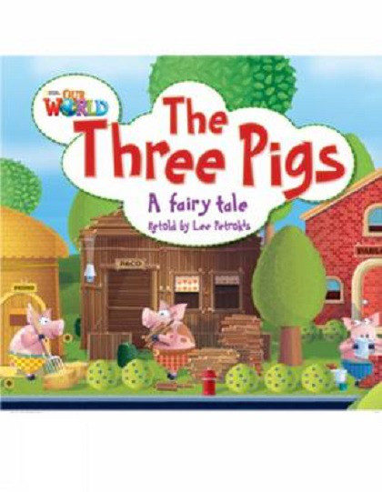 

Our World 2: The Three Pigs Reader