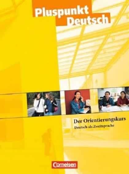 

Pluspunkt Deutsch Orientierungskurs Kursheft