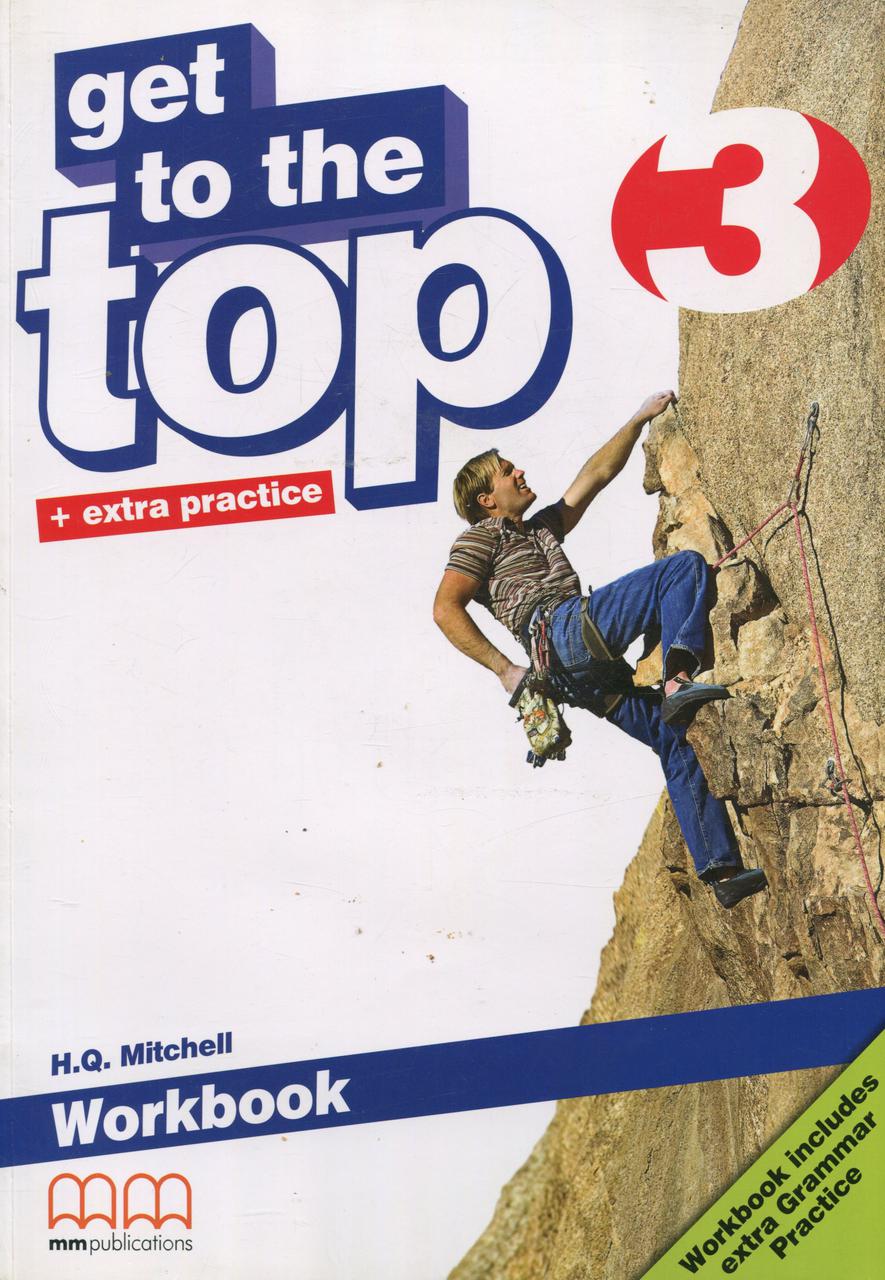 

Get To the Top 3. Workbook (+ extra practice)