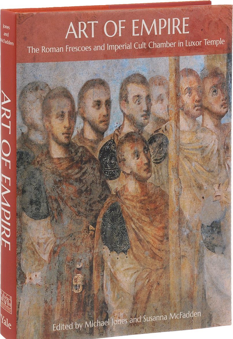 

Art of Empire. The Roman Frescoes and Imperial Cult Chamber in Luxor Temple