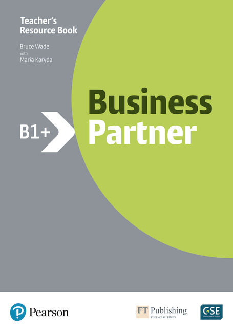 

Business Partner B1+. Teacher`s Resource Book with MyEnglishLab