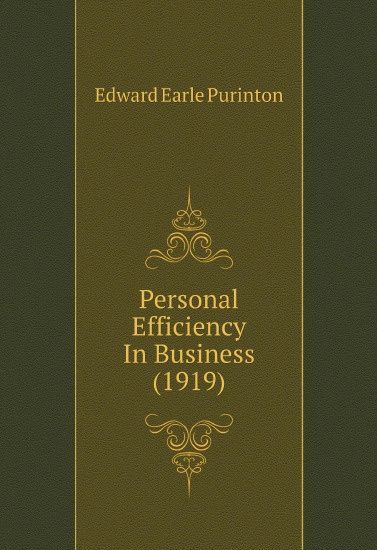 

Personal Efficiency In Business (1919)