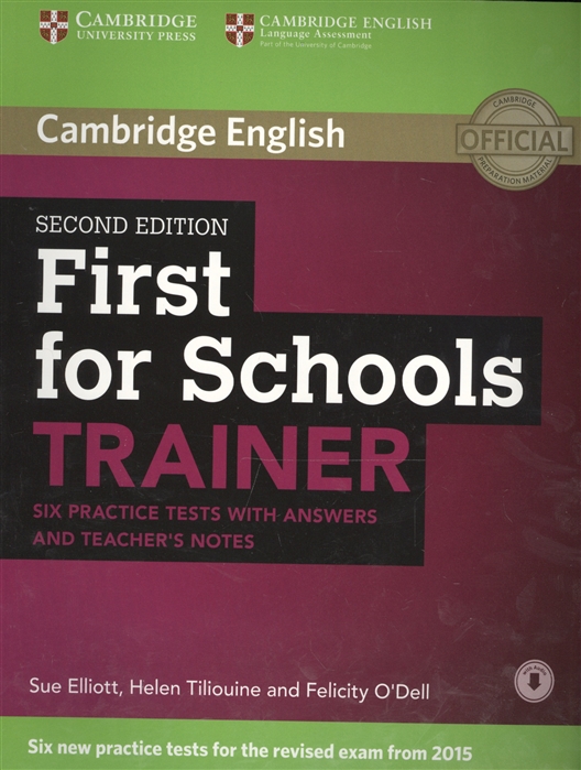 

First for Schools Trainer. 2 Edetion. Tests with answers and Teacher`s notes