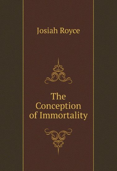 

The Conception of Immortality