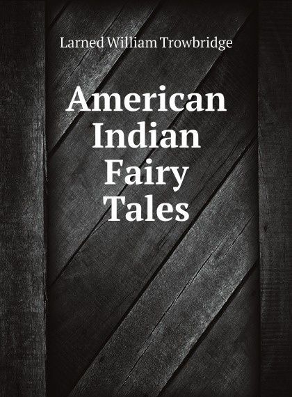 

American Indian Fairy Tales (2656857)