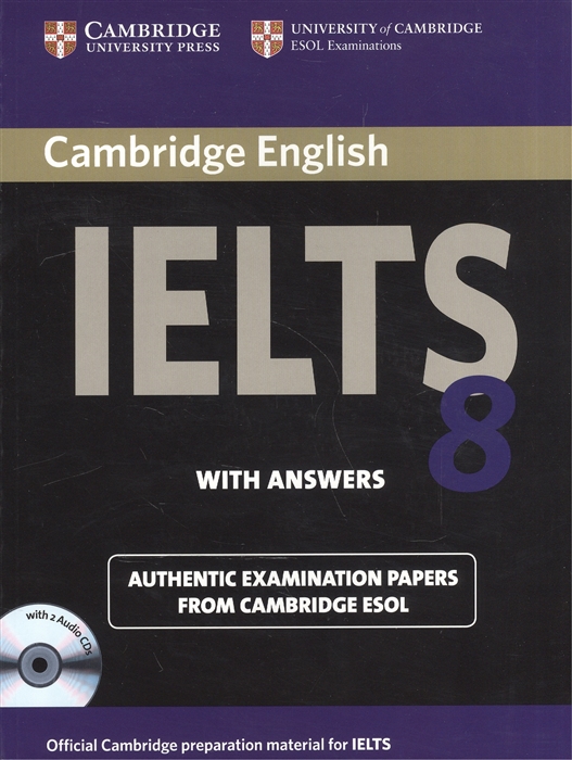 

Cambridge IELTS 8: Examination Papers from University of Cambridge ESOL Examinations (+ CD-ROM) (735535)