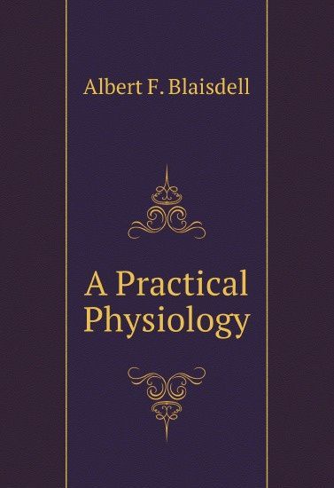 

A Practical Physiology