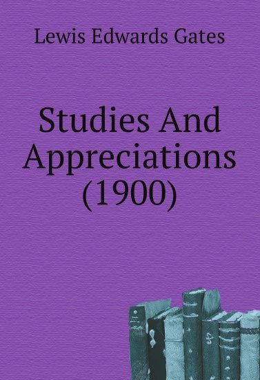 

Studies And Appreciations (1900)