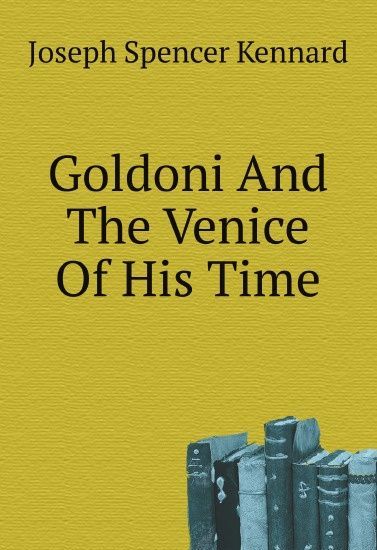 

Goldoni And The Venice Of His Time (2655924)