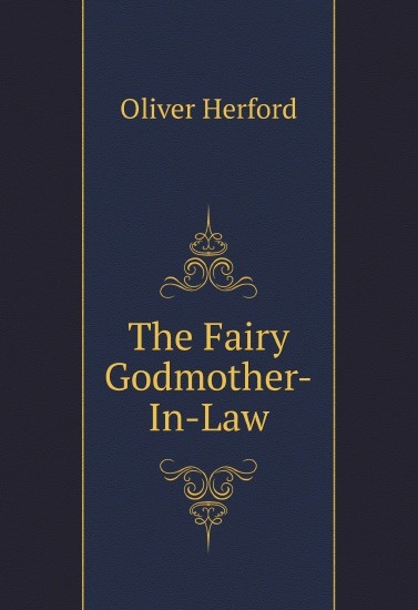 

The Fairy Godmother-In-Law